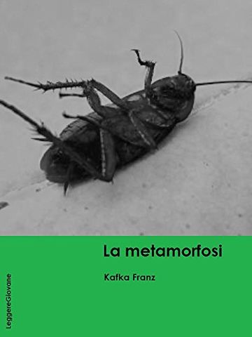 Kafka. La metamorfosi (LeggereGiovane)